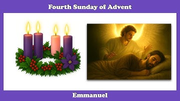 Emmanuel, God-with-us.  Homily for the 4th Sunday of Advent, Year A.