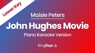 John Hughes Movie - Maisie Peters - Piano Karaoke Instrumental - Lower Key