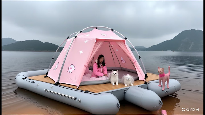 Immersive water camping overnight version 2.0 ⛺ Girls drift on the water for a day