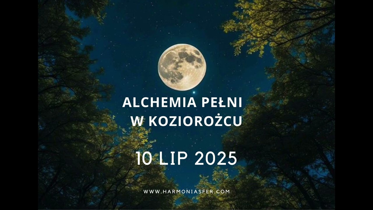 O Księżycu w pełni - 10.07.2025