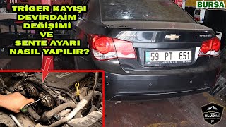 2009 CHEVROLET CRUZE 1.6 TRİGER KAYIŞI / DEVİRDAİM / V KAYIŞI DEĞİŞİMİ (SENTE AYARI)