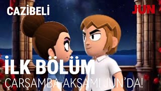 Cazibeli İlk Bölümüyle Çarşamba akşamı JUN’da başlıyor! 