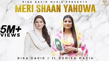 Meri Shaan Yahowa | Rina David Music | Rina David Ft. Romika Masih