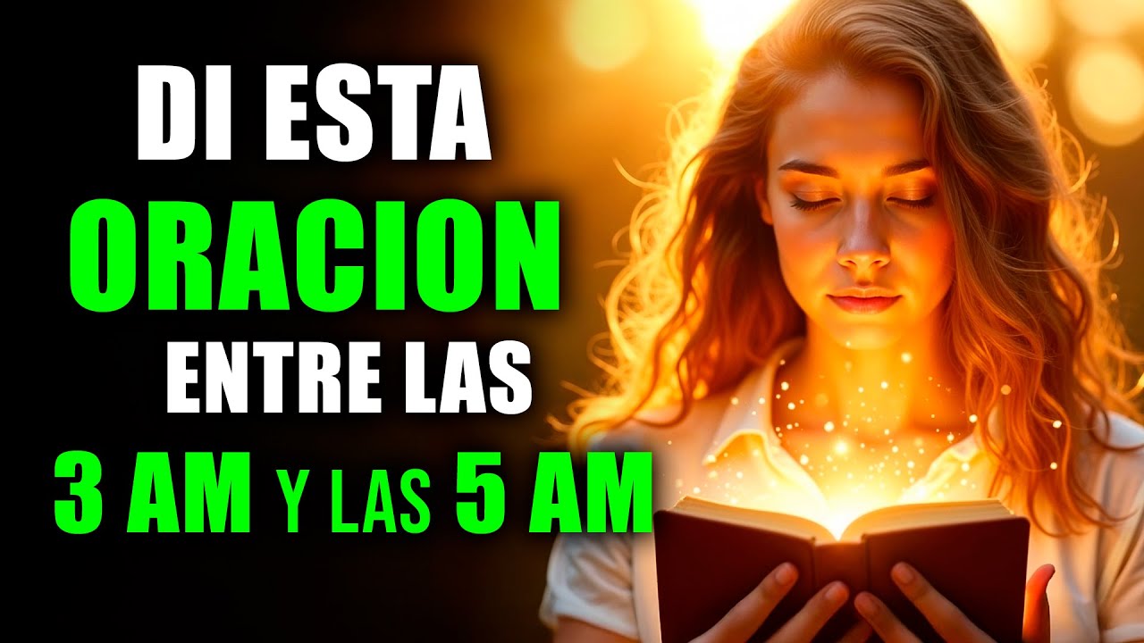 Si te DESPIERTAS entre las 3 y las 5 de la Mañana, DI esta Poderosa ...