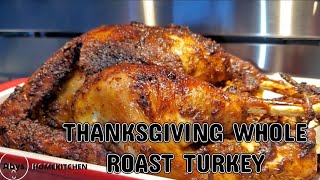 THANKSGIVING WHOLE ROAST TURKEY - Juicy and Flavorful by Abyshomekitchen 766 views 7 months ago 4 minutes, 12 seconds