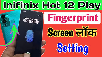 Inifinix hot 12 play me fingerprint screen lock kaise lagaye, fingerprint lock setting in inifinix