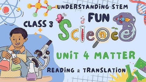 Oxford understanding STEM class 3 unit 4 matter book reading and Urdu hindi translation
