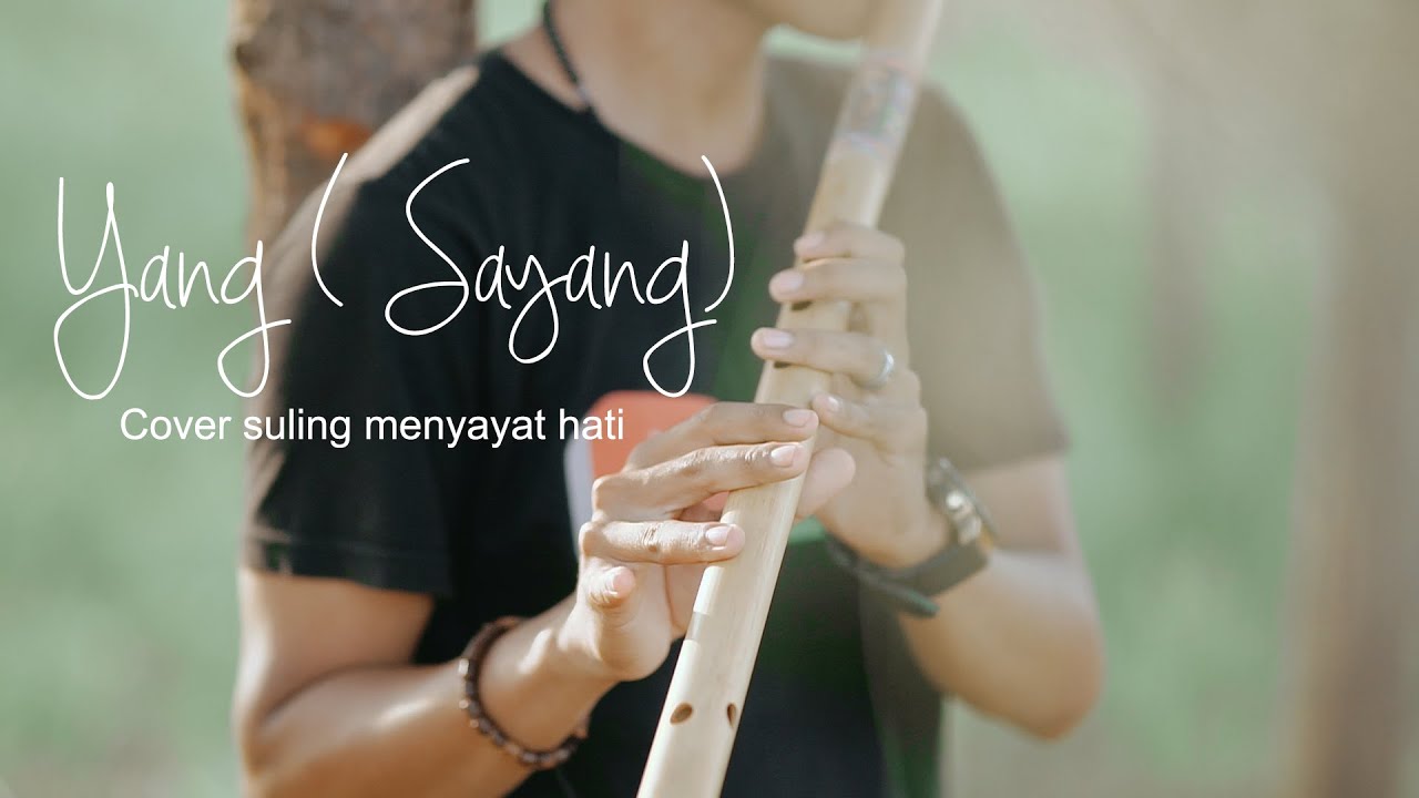 NEW VIDEO INTRUMENT SULING YANG (SAYANG) Rhoma Irama by Hery Flute