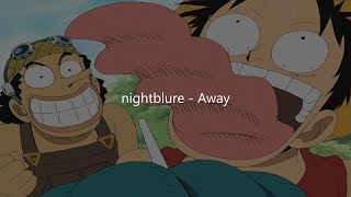 nightblure - Away (One Piece Skypiea)