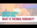 What is thermal runaway? Electric vehicle fires explained!