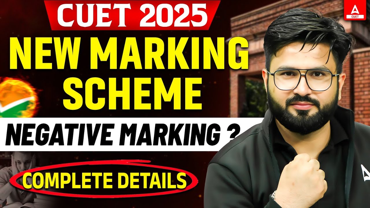 CUET 2025 Application Form Update : CUET New Marking Scheme Complete ...