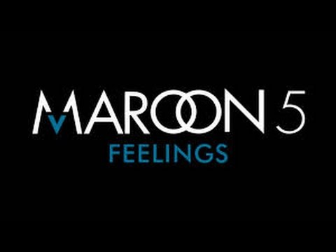 Maroon 5 (+) Feelings (explicit)