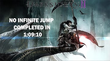 Darksiders 2 No Infinite Jump Speedrun in 1:09:10
