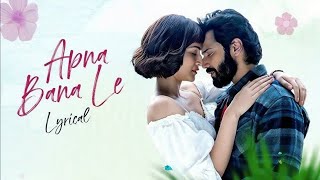 Download Lagu Apna Bana Le - Bhediya | Varun Dhawan, Kriti Sanon| Sachin-Jigar, Arijit Singh, Amitabh Bhattacharya MP3 Download Lagu Apna Bana Le - Bhediya | Varun Dhawan, Kriti Sanon| Sachin-Jigar, Arijit Singh, Amitabh Bhattacharya MP3