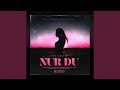 Nur Du