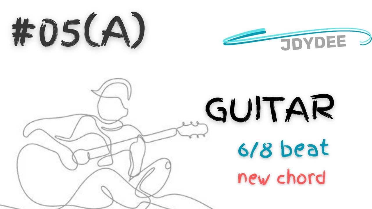 Myanmar guitar tutorial (6/8 Beat ) //jdna