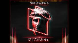 Afro House Set 2023🔥🚀 | Afro Candela🔥🇻🇪 (DjAndrés)