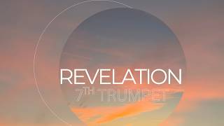 Compel Church Service | Revelation - 7th Trumpet