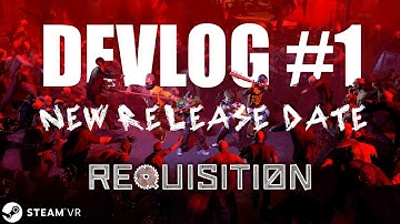 REQUISITION VR – Devlog#1 – Release postponed announcement