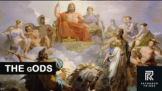 The gods | Reformed Fringe