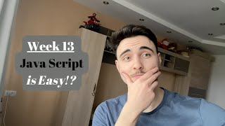 Learning to Code: Week 13 – JavaScript is Getting Easier!
