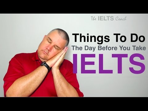 Last Minute IELTS Preparation - What To Do 1 Day Before IELTS