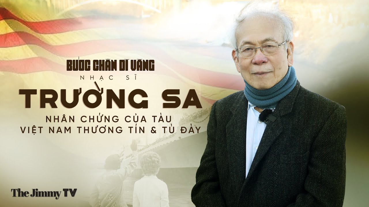 Nhạc sĩ Trường Sa - Nhân chứng tàu Việt Nam Thương Tín & Tù Đày | BCDV #36 | Jimmy TV