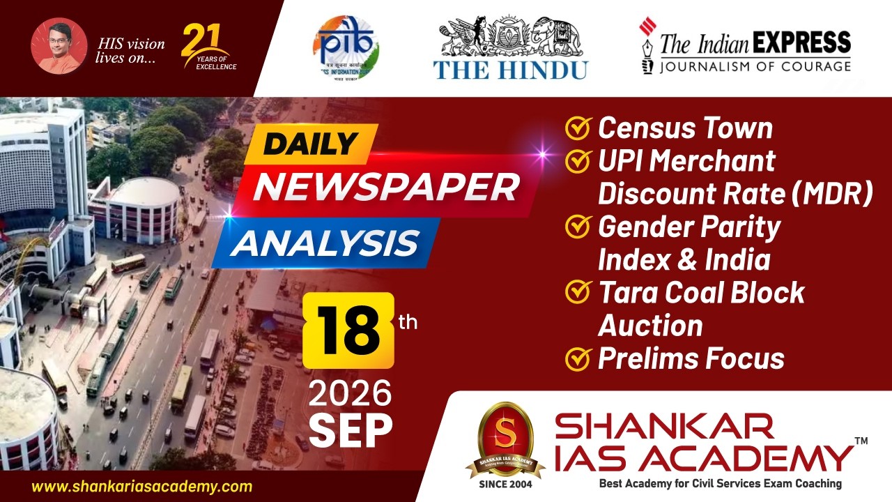 Thumbnail for Daily Current Affairs Analysis | 18th September, 2026 | Shankar IAS Academy | UPSC | Mains 2026