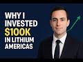 10 Reasons I Invested $100k in LAC/LAR!(Lithium Americas+Argentina)