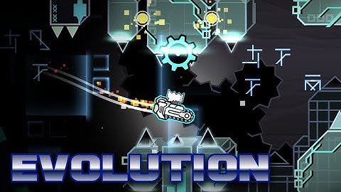 My part in Evolution by CDMusic | Geometry Dash 2.2