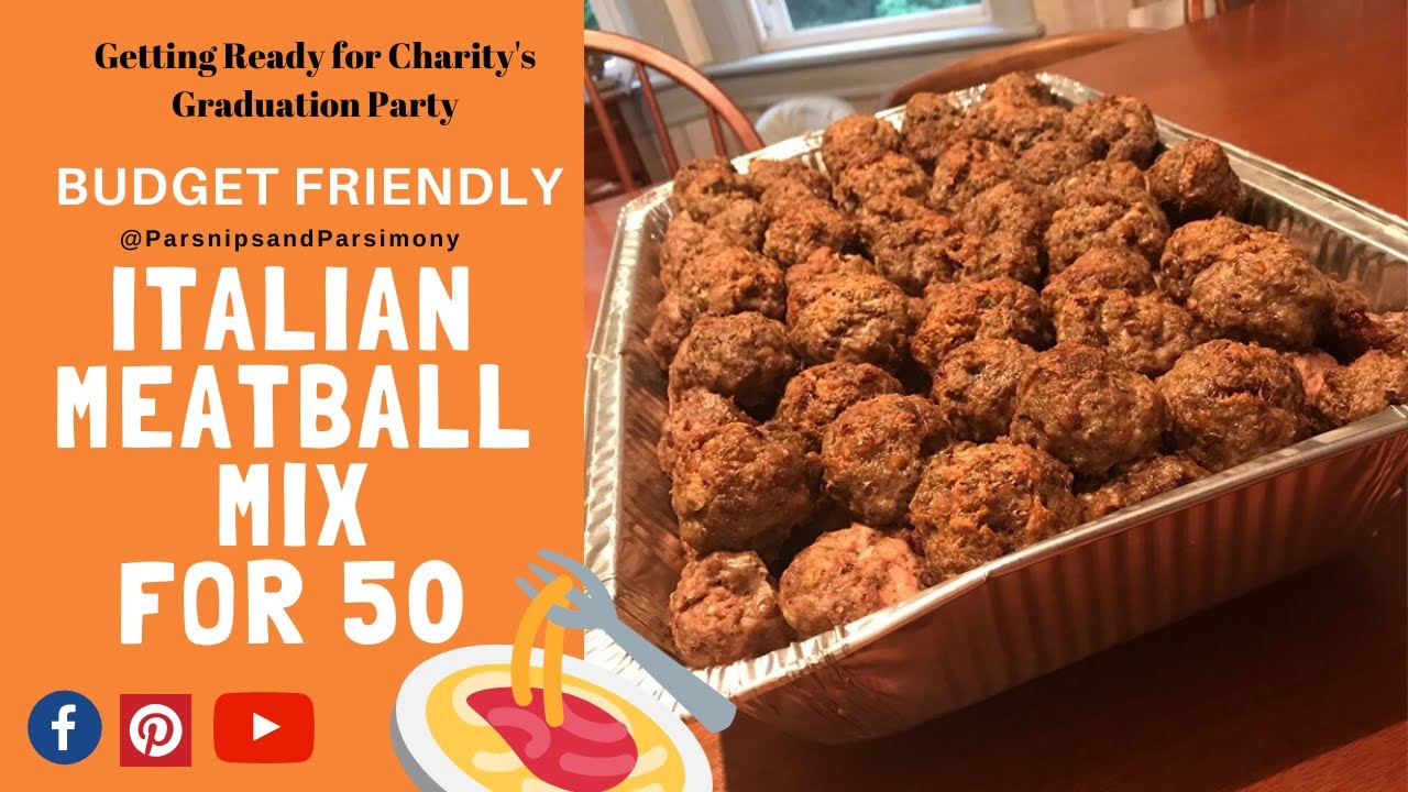 Italian Meatball Mix for 50: Budget Friendly for Groups/Parties - YouTube