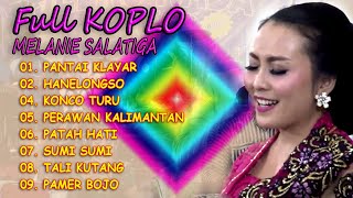 FULL KOPLO MELANIE SALATIGA PANTAI KLAYAR KONCO TURU PERAWAN KALIMANTAN Campursari CANDRA PESONA