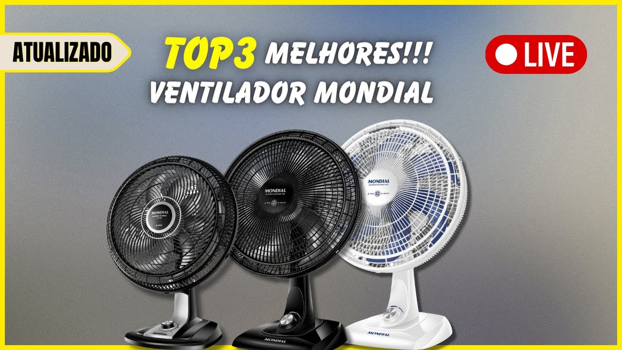 Qual 🍃(MELHOR!!)🍃 Ventilador MONDIAL - Melhor CUSTO Benefício ...