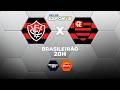 VITÓRIA X FLAMENGO - AO VIVO | CAMPEONATO BRASILEIRO – 10/02/2026