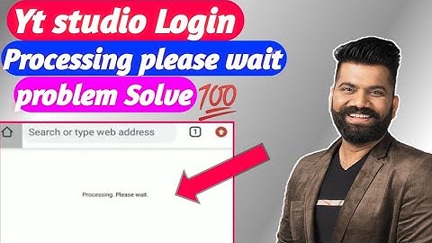 Yt studio processing please wait problem | Processing please wait problem solved