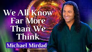 We All Know Far More Than We think