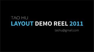Layout Demo Reel 2011 - Tao Hu