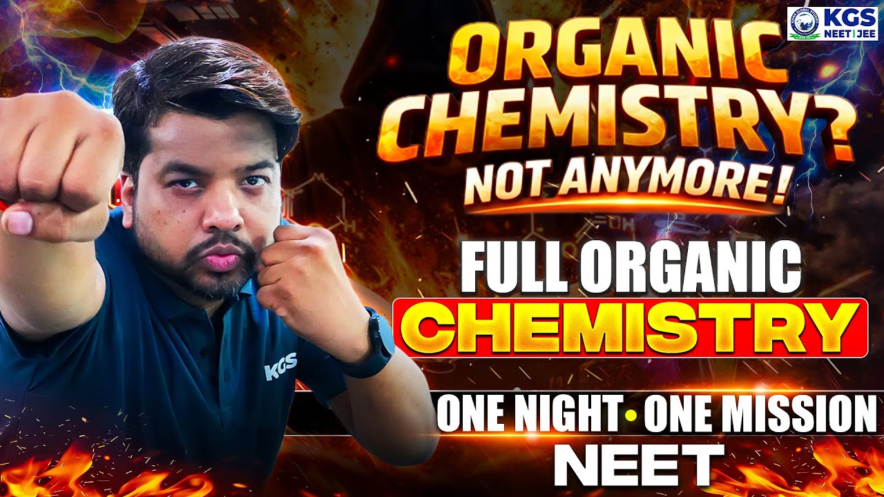 Complete Organic Chemistry Full Chapter in One Class | Marathon NEET 2026 Chemistry By VD | KGS NEET