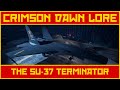 Crimson Dawn Lore - The Su-37 Terminator