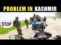 Indian Army Stop Us || कश्मीर मे हुआ कांड || Kashmir To Jammu Ride || indian Army kashmir