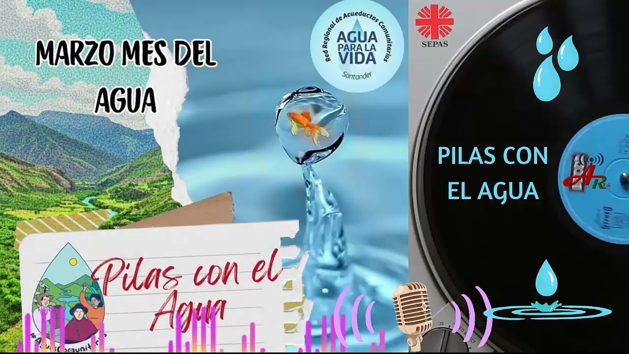 PILAS CON EL AGUA MARZO 4 AL 6 DE 2026 MARZO MES DEL AGUA