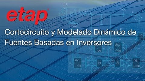 Cortocircuito y modelado dinámico de fuentes basadas en inversores