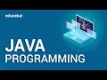 Java Programming | Java Tutorial for Beginners - Step by Step | Java Training | Edureka