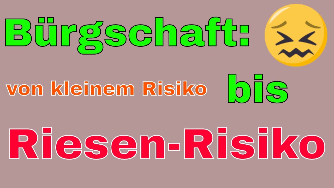 Update New Bürgschaftsformen kurz erklärt mit den unterschiedlichen Risiken - finde leichter einen Bürgen