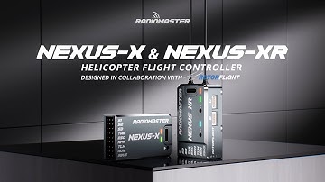 RadioMaster Nexus-X & Nexus-XR | Helicopter Flight Controller