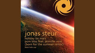 Pure Bliss (Born For The Summer Remix)