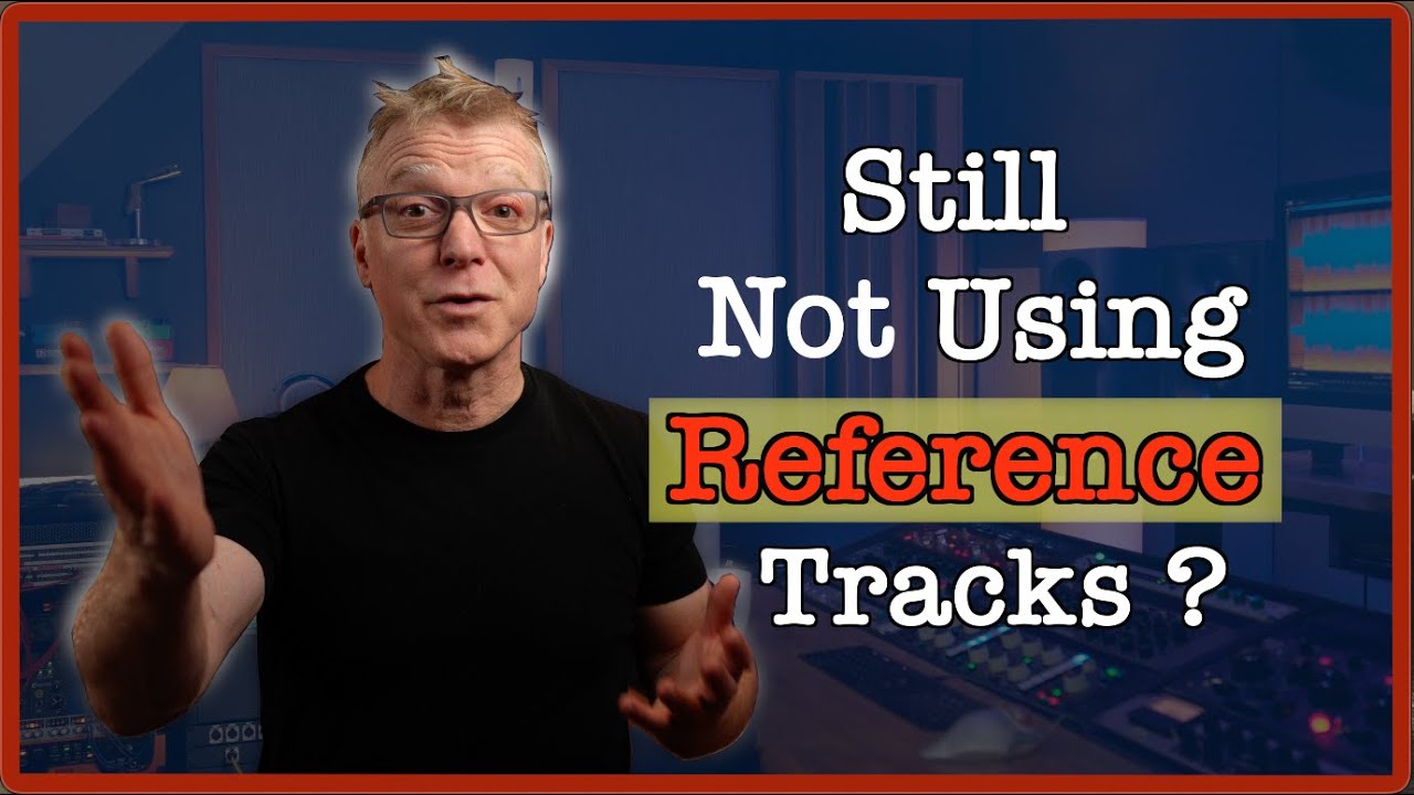 How I Use Reference Tracks - 5 Uses In Under 5 Minutes