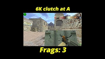 6K clutch at A #clutch #proplayer #beast #insane #wow #nostalgia #cs16 #counterstrike
