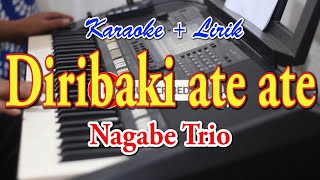 DIRIBAKI ATE ATE [KARAOKE] NAGABE TRIO