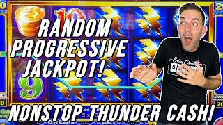 I Won a RANDOM Progressive Jackpot! ⚡ NonStop THUNDER CASH!